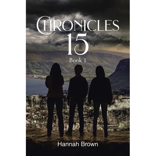 Chronicles 15: Book 1