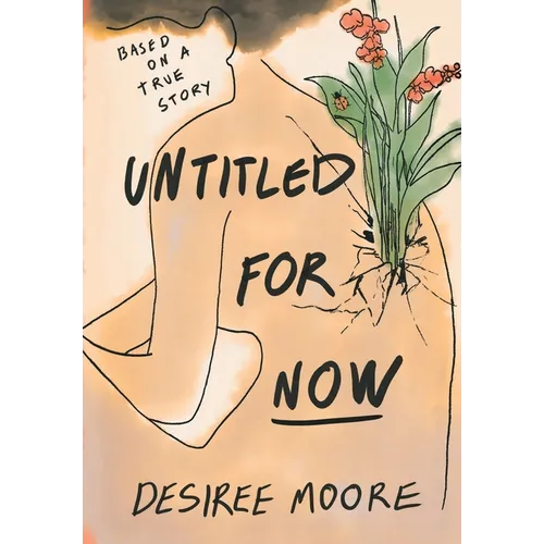 Untitled for Now: Based on a True Story