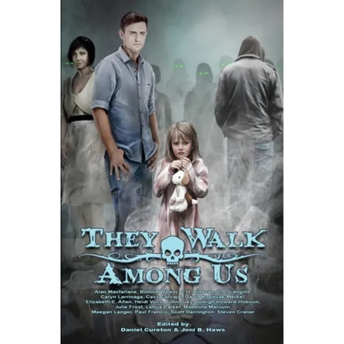 They Walk Among Us: A Collection of Utah Horror