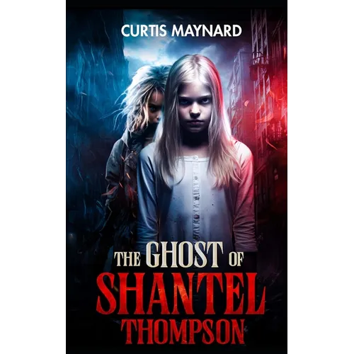 The Ghost of Shantel Thompson