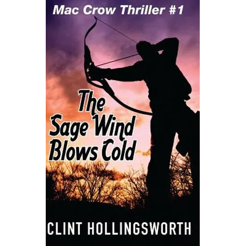 The Sage Wind Blows Cold