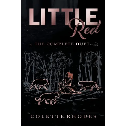 Little Red: The Complete Duet: A Paranormal Reverse Harem Red Riding Hood Retelling