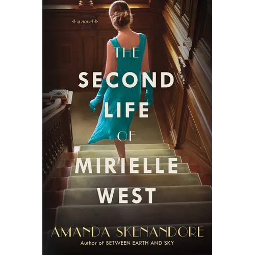 The Second Life of Mirielle West: A Haunting Historical Novel Perfect for Book Clubs