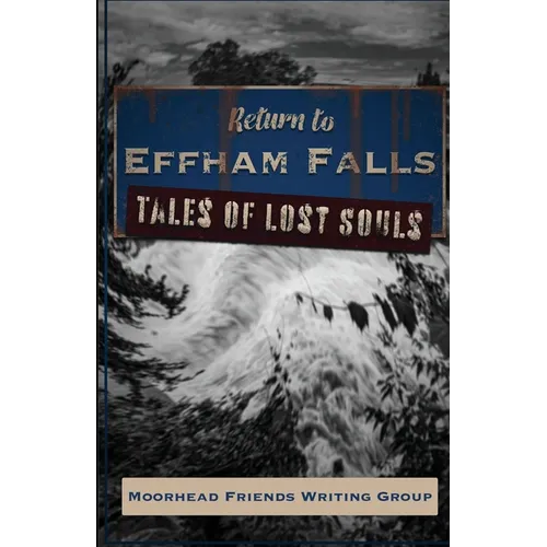 Return to Effham Falls: Tales of Lost Souls