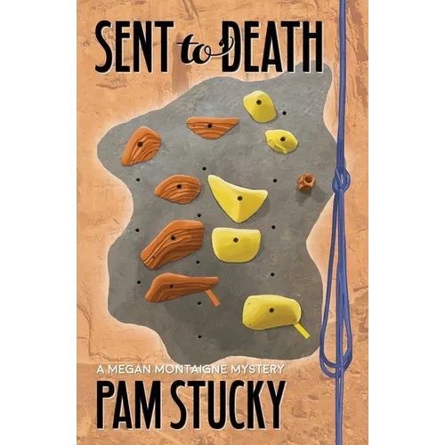 Sent to Death: A Megan Montaigne Mystery