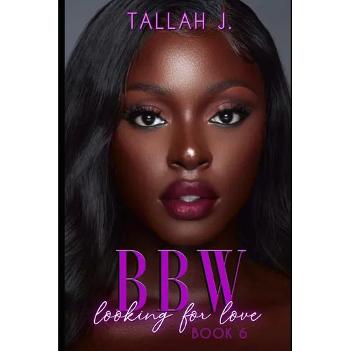 BBW Looking for Love 6: A Hood Love Story