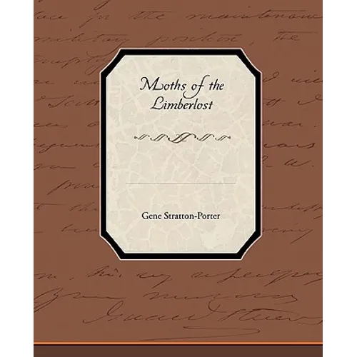 Moths of the Limberlost