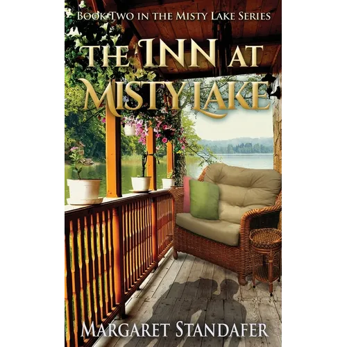The Inn at Misty Lake: Book Two in the Misty Lake Series