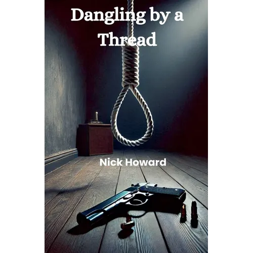 Dangling by a Thread