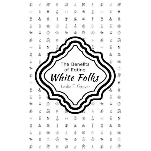 The Benefits of Eating White Folks