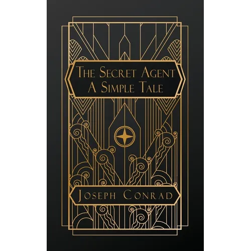 The Secret Agent: A Simple Tale