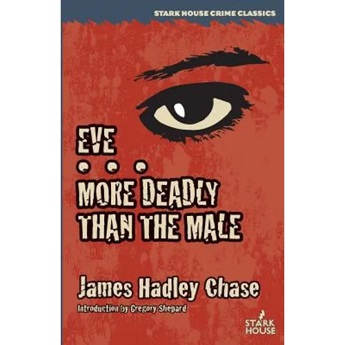 Eve / More Deadly Than the Male