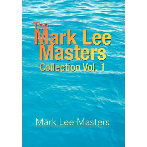 The Mark Lee Masters: Collection Vol. 1