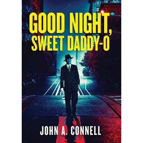 Good Night, Sweet Daddy-O