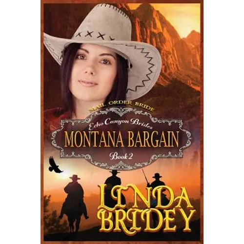 Mail Order Bride - Montana Bargain: Clean Historical Cowboy Romance Novel