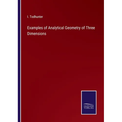 Examples of Analytical Geometry of Three Dimensions