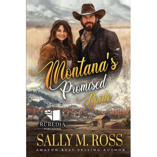 Montana's Promised Bride: A Western Historical Romance Book