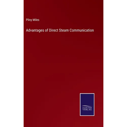 Advantages of Direct Steam Communication
