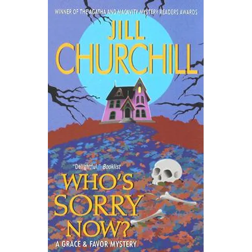 Who's Sorry Now?: A Grace & Favor Mystery