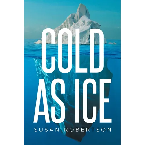 Cold as Ice