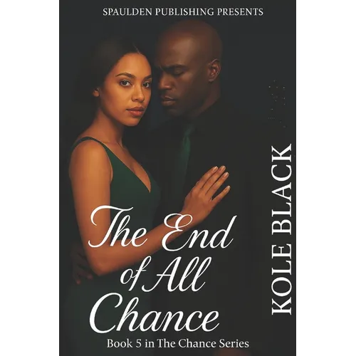 End of All Chance: The Chance Series (Book 5)