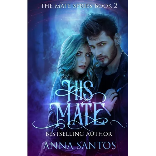 His Mate: Paranormal Werewolf Romance