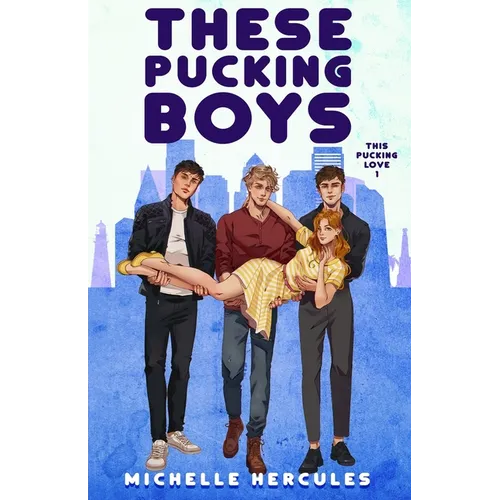 These Pucking Boys: Illustration Edition: Illustration