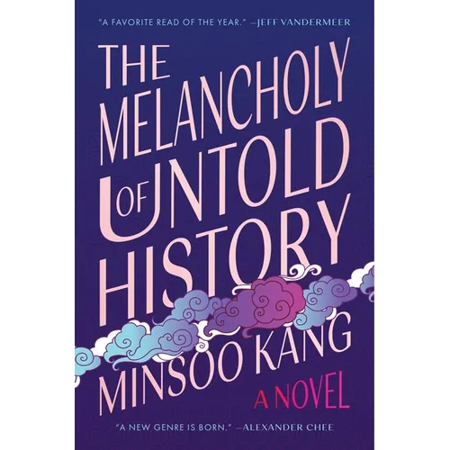 The Melancholy of Untold History