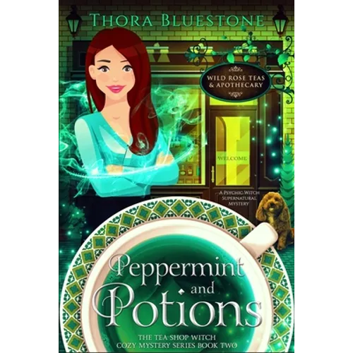 Peppermint and Potions: A Psychic Witch Supernatural Mystery
