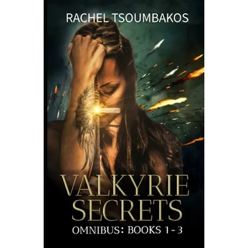Valkyrie Secrets Omnibus: Books 1-3