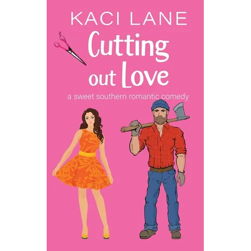 Cutting out Love: A Sweet Southern Romantic Comedy