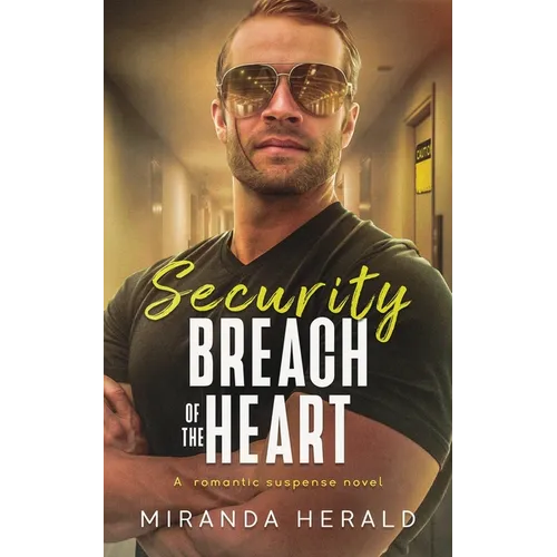 Security Breach of the Heart