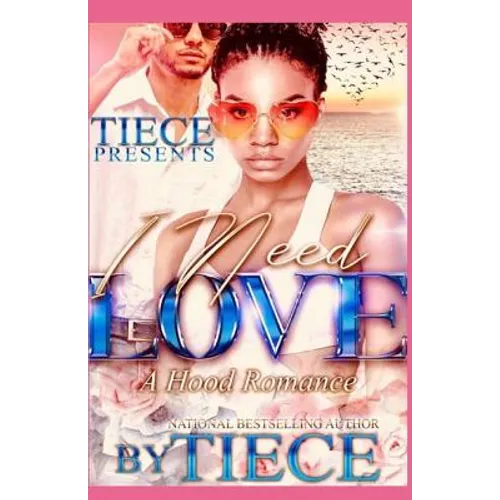 I Need Love: A Hood Romance