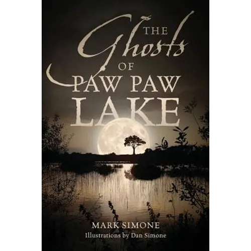 The Ghosts of Paw Paw Lake