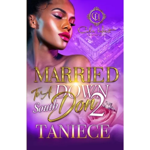 Married To A Down South Don 2: An Urban Romance