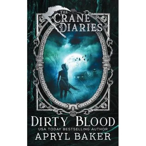 The Crane Diaries: Dirty Blood
