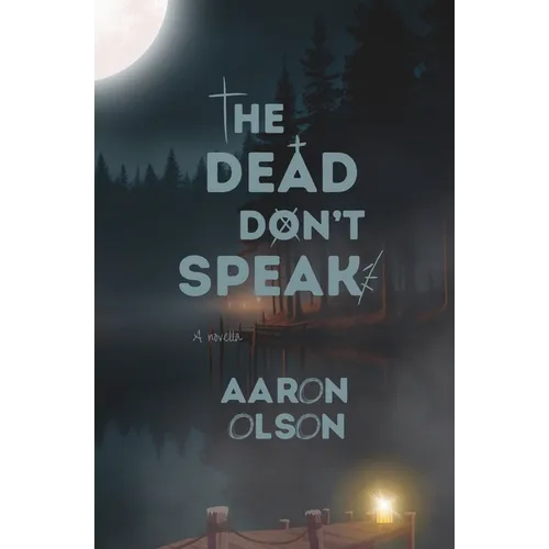 The Dead Don't Speak