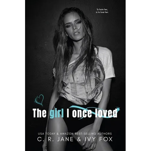 The Girl I Once Loved: Love & Hate Duet