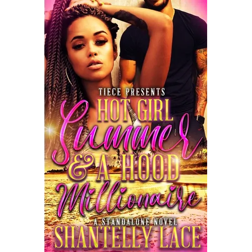 Hot Girl Summer and a Hood Millionaire: Standalone