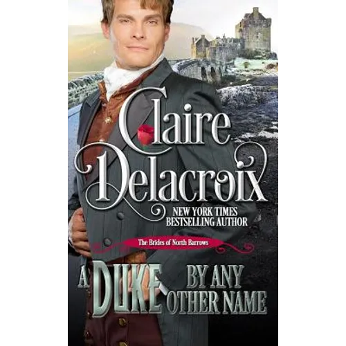 A Duke By Any Other Name: A Regency Romance Novella
