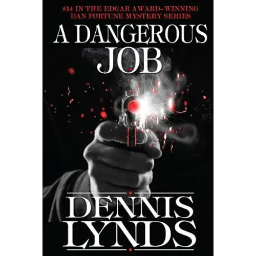 A Dangerous Job: #14 in the Edgar Award-winning Dan Fortune mystery series