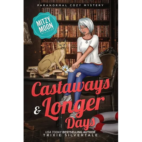 Castaways and Longer Days: Paranormal Cozy Mystery