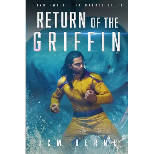 Return of The Griffin: A Superhero Space Opera Fantasy