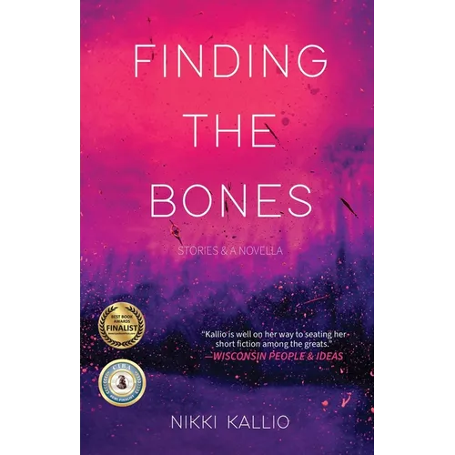 Finding the Bones: Stories & A Novella