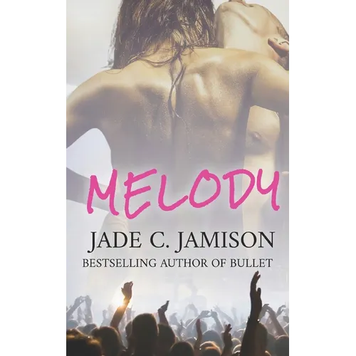 Melody: a small town steamy contemporary rockstar romance
