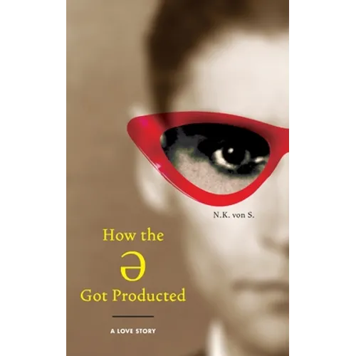 How the Ə Got Producted: A Love Story
