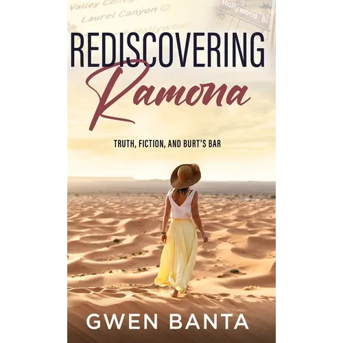 Rediscovering Ramona: Truth, Fiction, and Burt's Bar