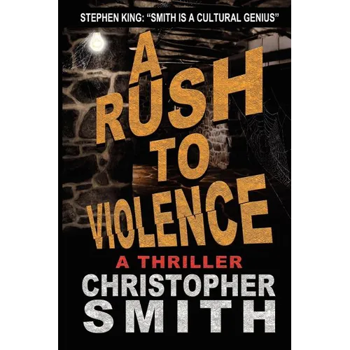 A Rush to Violence