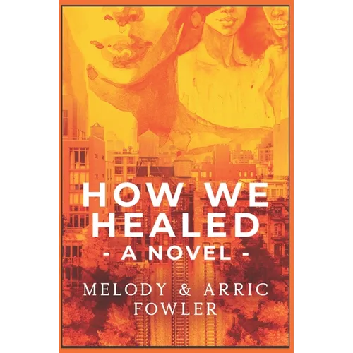 How We Healed