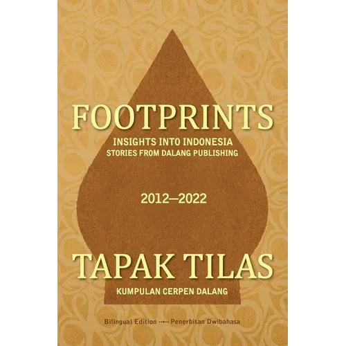 Footprints: Insights into Indonesia -- Stories from Dalang Publishing